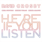 2018 en muziek: David Crosby - Here If You Listen